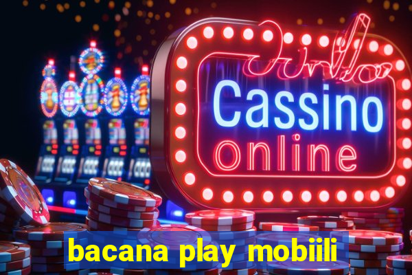 bacana play mobiili